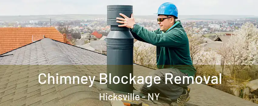  Chimney Blockage Removal Hicksville - NY