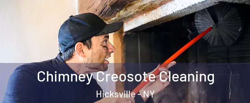  Chimney Creosote Cleaning Hicksville - NY
