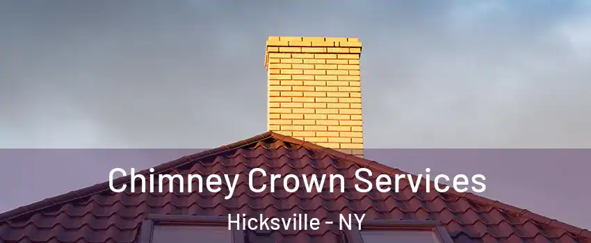  Chimney Crown Services Hicksville - NY
