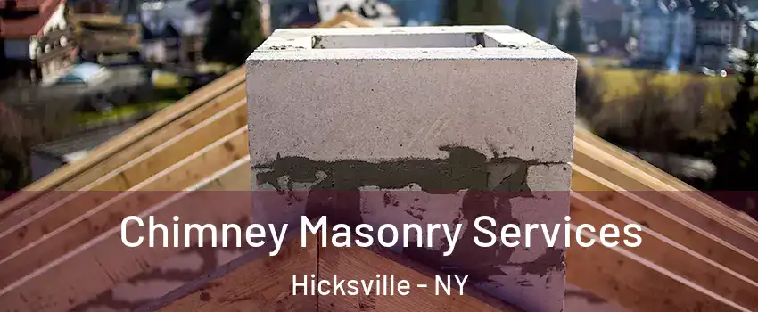  Chimney Masonry Services Hicksville - NY