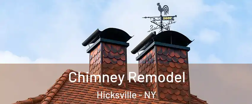  Chimney Remodel Hicksville - NY