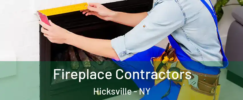 Fireplace Contractors Hicksville - NY