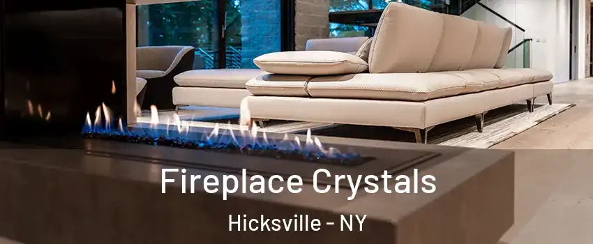  Fireplace Crystals Hicksville - NY