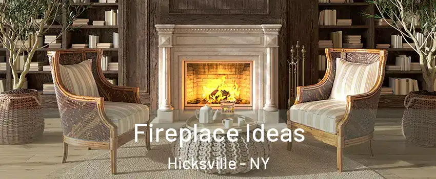  Fireplace Ideas Hicksville - NY