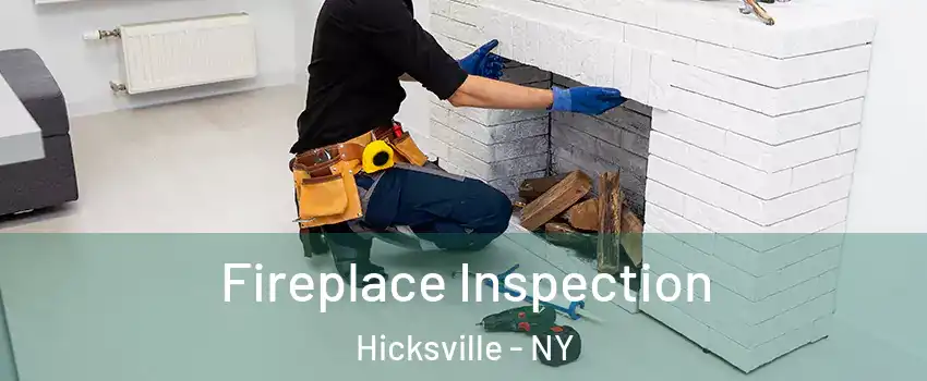  Fireplace Inspection Hicksville - NY