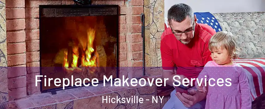  Fireplace Makeover Services Hicksville - NY
