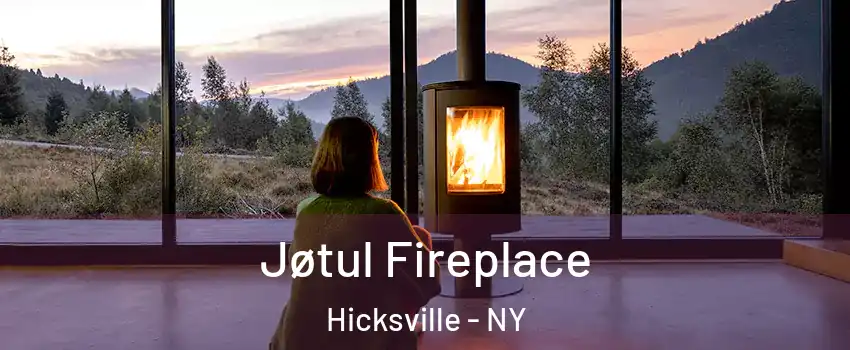  Jøtul Fireplace Hicksville - NY
