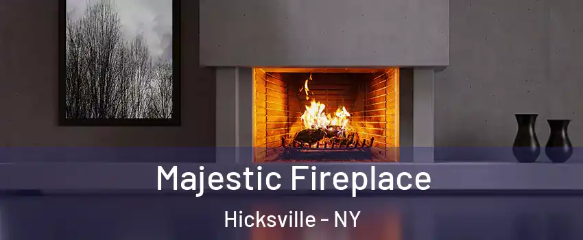  Majestic Fireplace Hicksville - NY