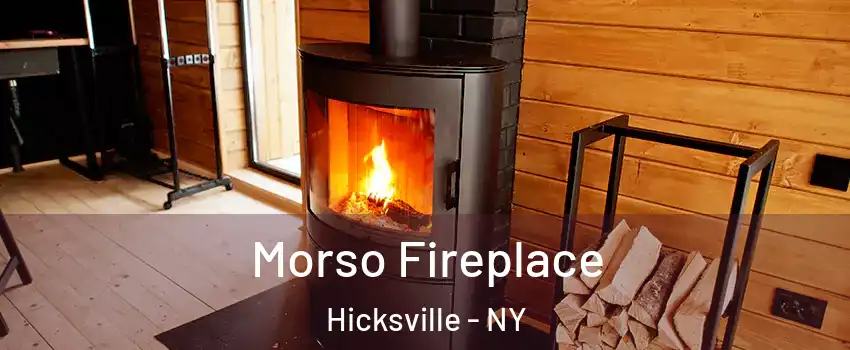  Morso Fireplace Hicksville - NY