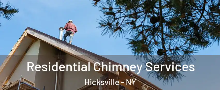  Residential Chimney Services Hicksville - NY