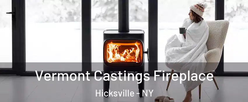  Vermont Castings Fireplace Hicksville - NY